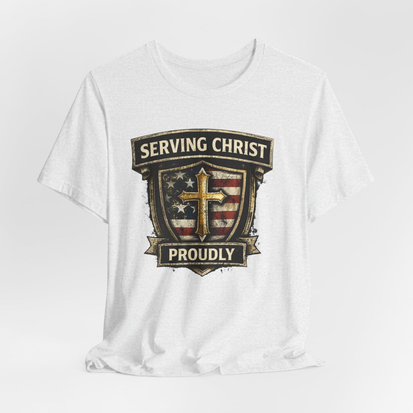 Serving Christ Proudly T-Shirt — Christian Faith Patriotic Tee