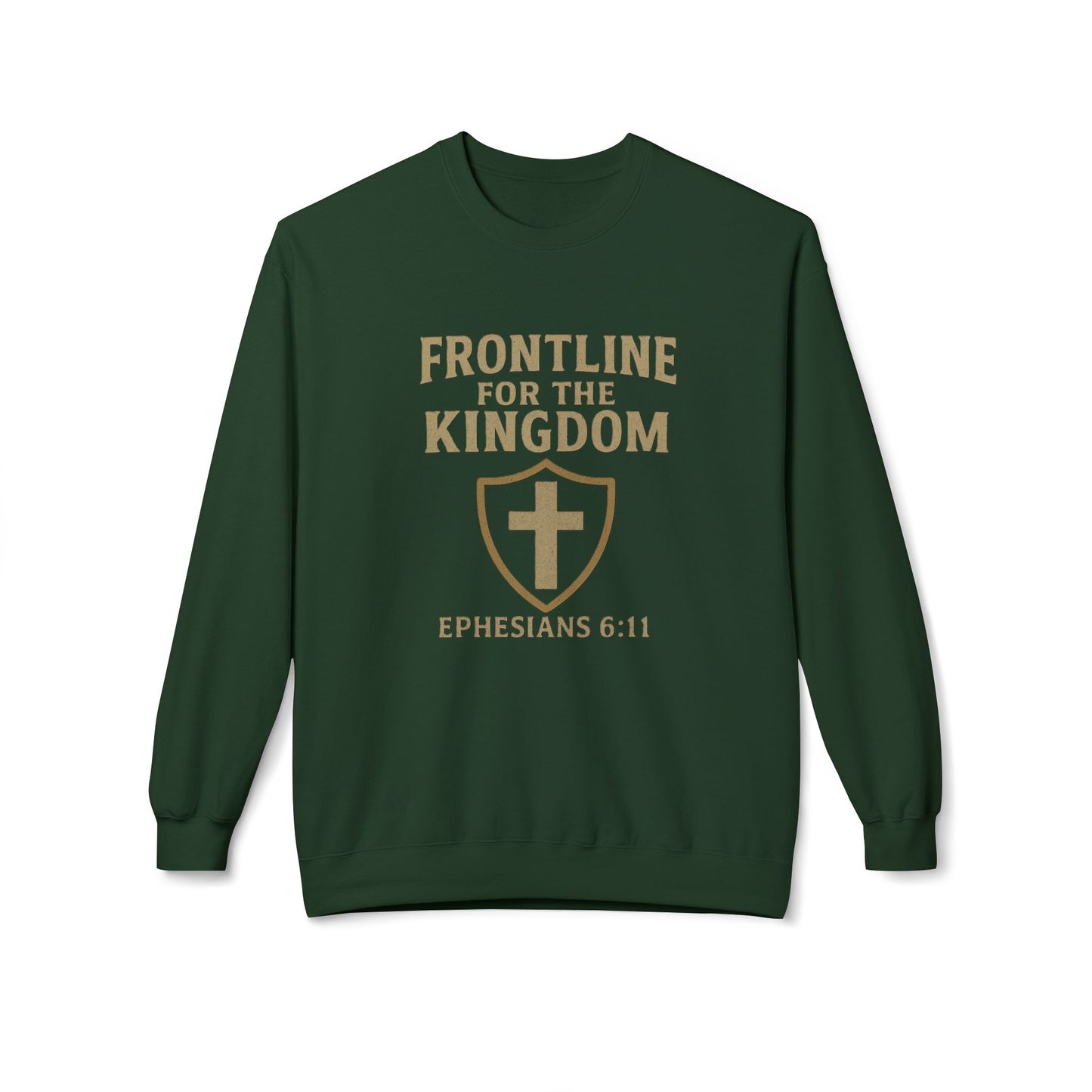 Fleece Sweatshirt - Bible Verse EPHESIANS 6:11 'FRONTLINE FOR THE KINGDOM'