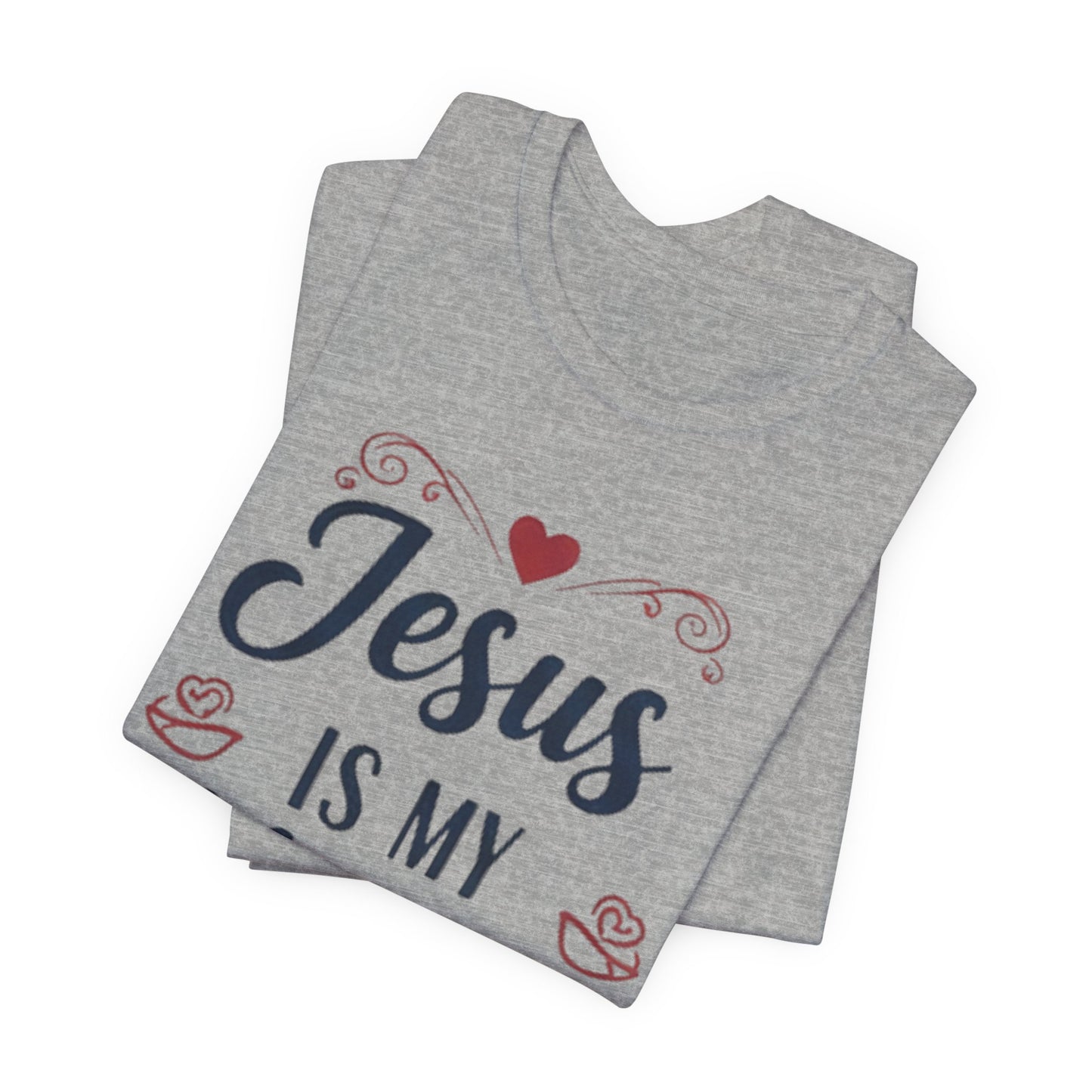 Jesus Is My Valentine T‑Shirt — Christian Valentine Tee