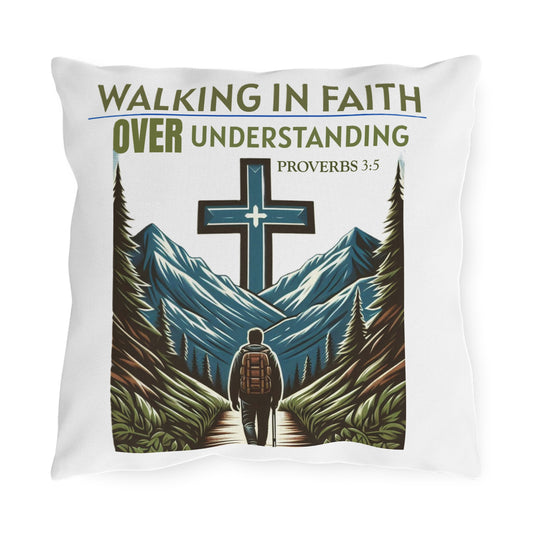Outdoor Pillow - Bible Verse Proverbs 3:5 'Walking in Faith Over Understanding'