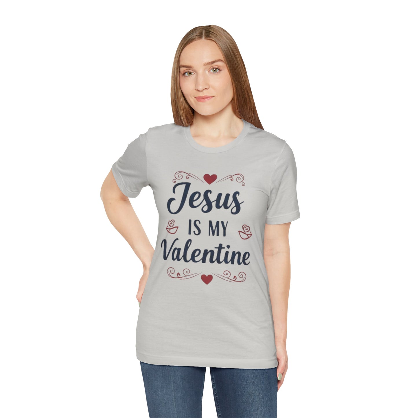 Jesus Is My Valentine T‑Shirt — Christian Valentine Tee