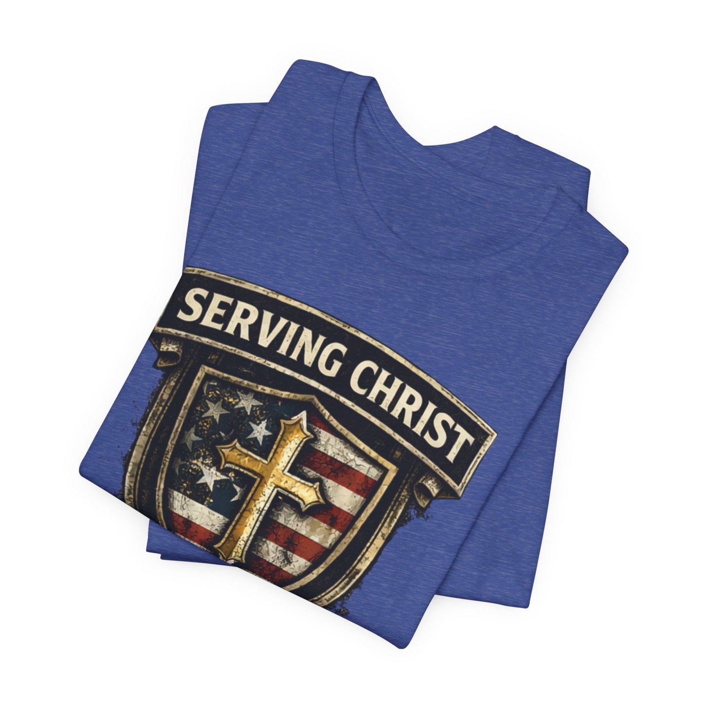 Serving Christ Proudly T-Shirt — Christian Faith Patriotic Tee
