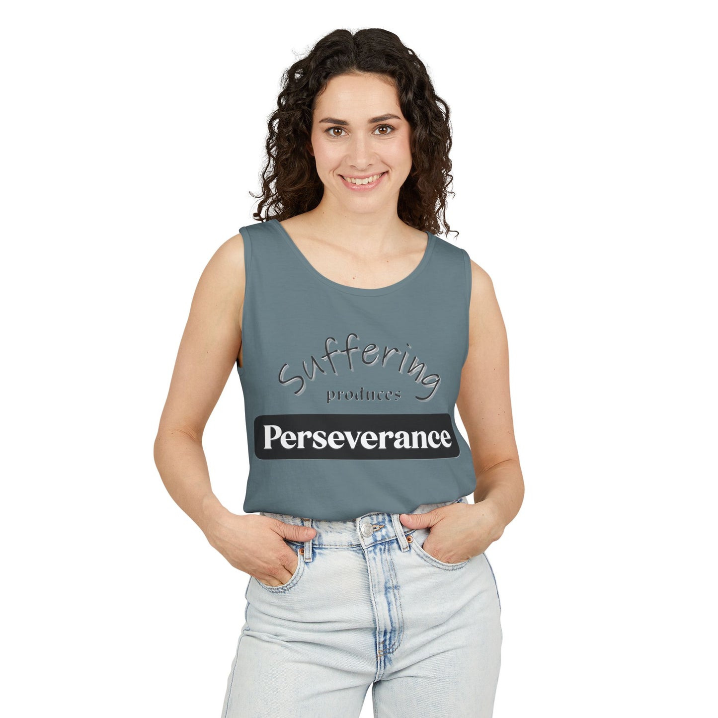 Unisex Garment-Dyed Tank Top "Suffering produces Perseverance"
