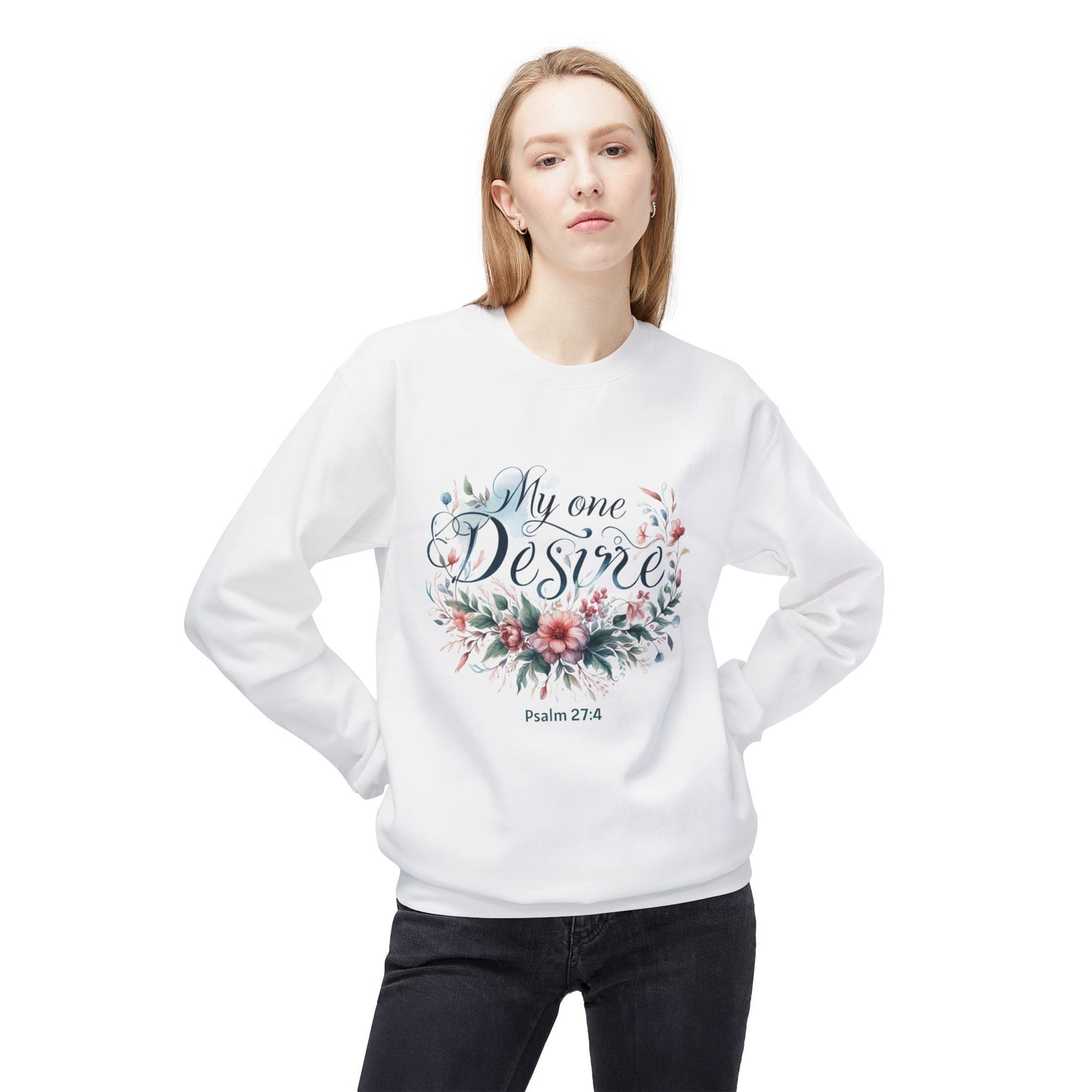 Christian Sweatshirt with Bible Verse Psalm 27:4