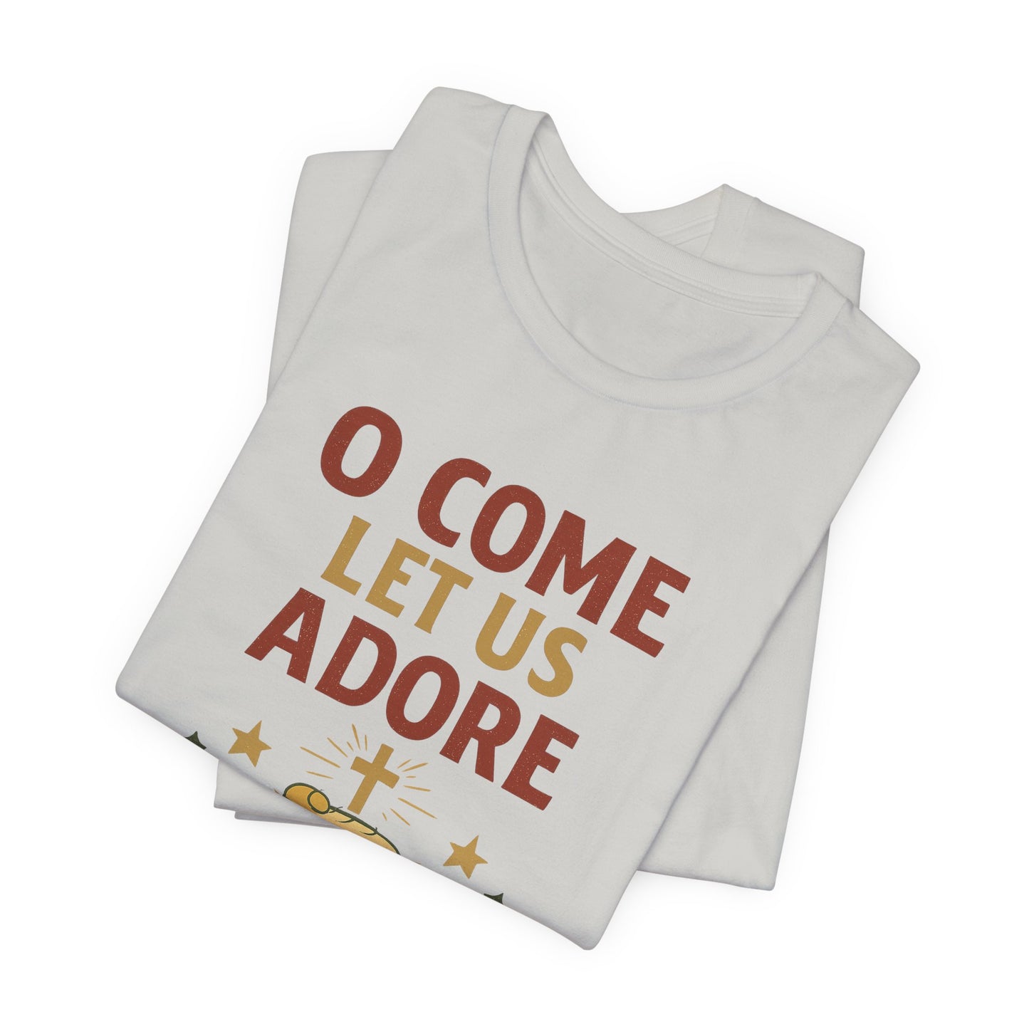 O Come Let Us Adore Him Christmas T-Shirt