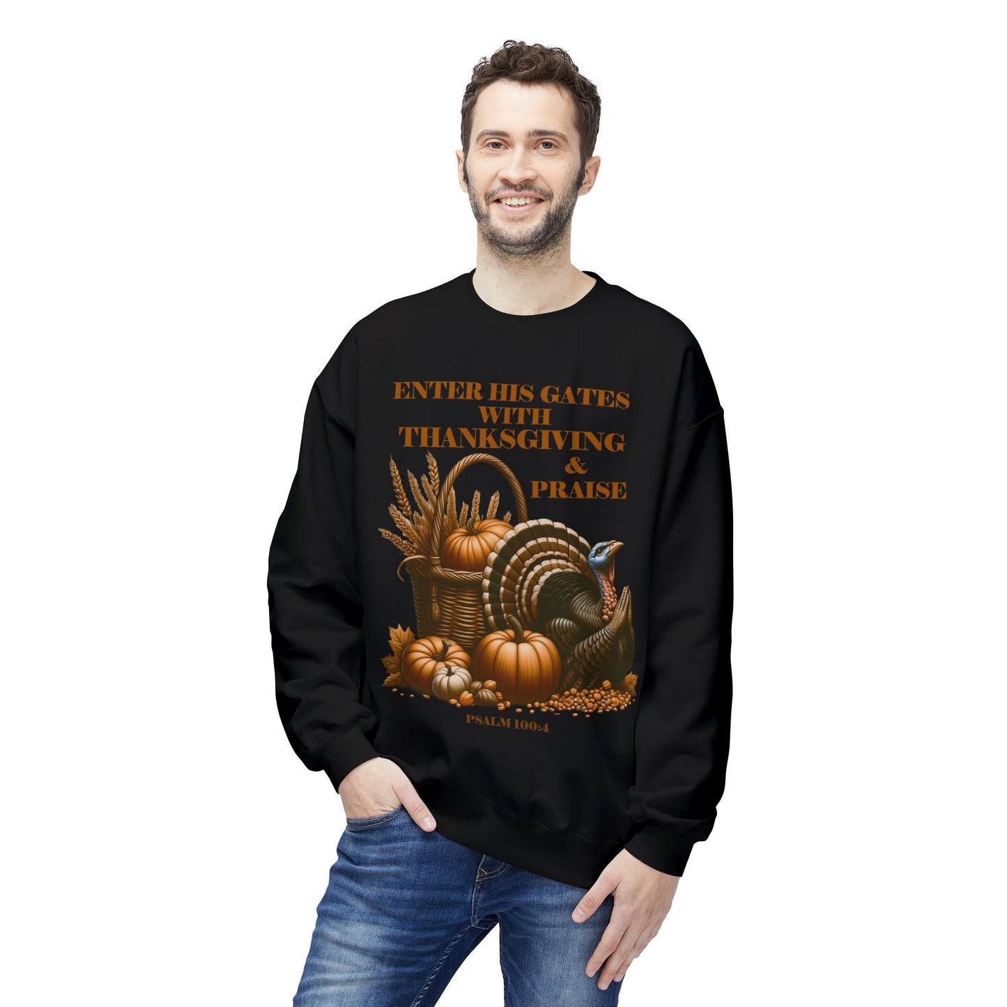 Christian Sweatshirt - Psalm 100:4 Thanksgiving and Praise