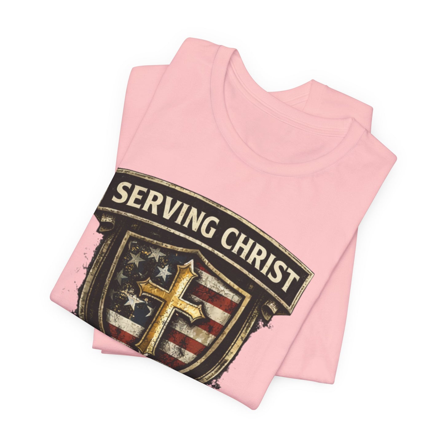 Serving Christ Proudly T-Shirt — Christian Faith Patriotic Tee