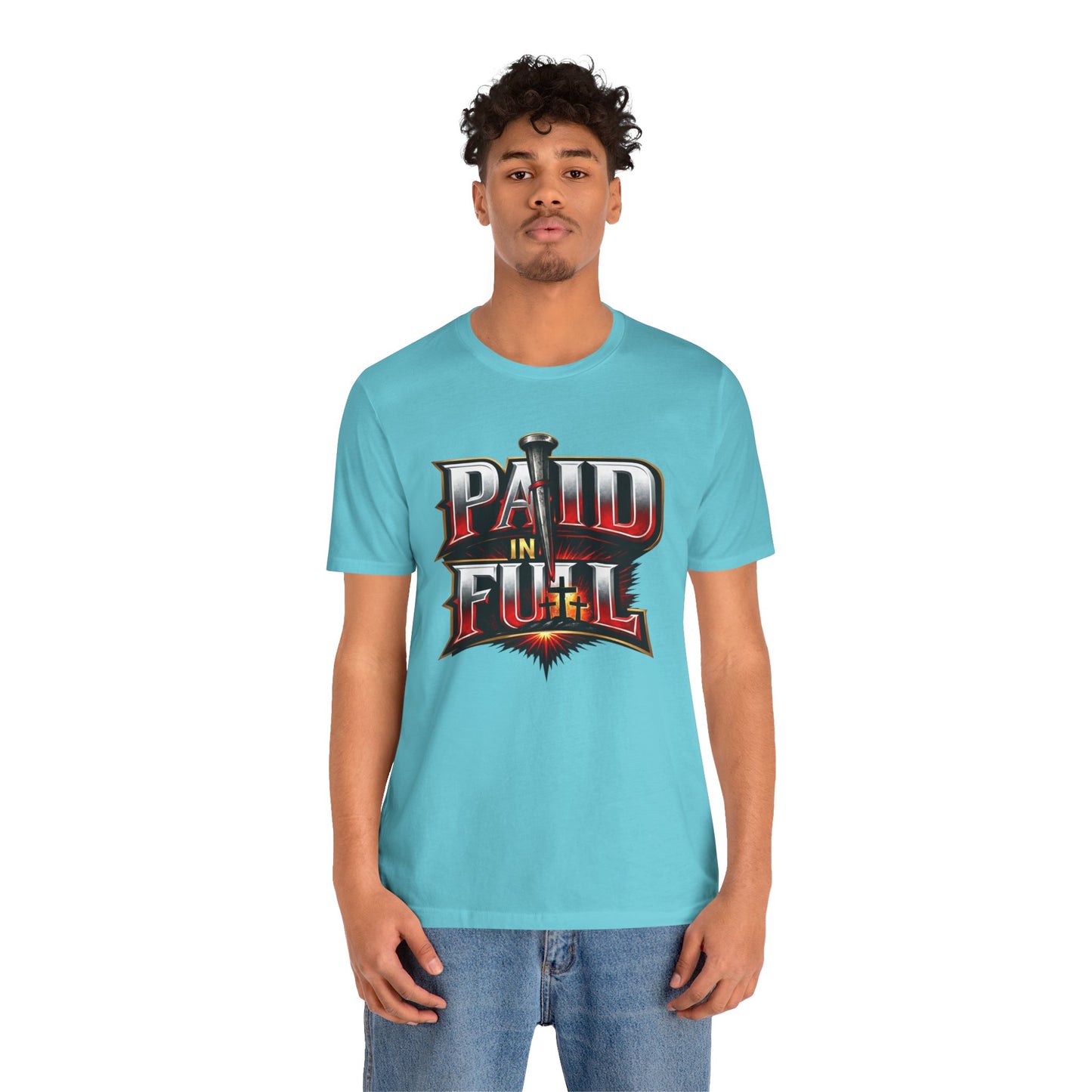 Paid In Full Christian Cross T-Shirt — Nail & Triple Cross Graphic