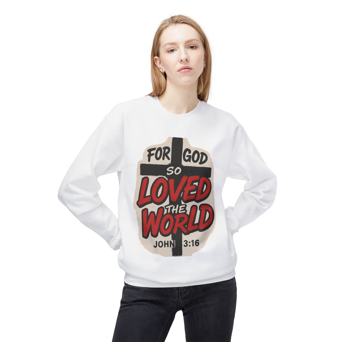 For God So Loved the World Sweatshirt — Christian Faith Crewneck