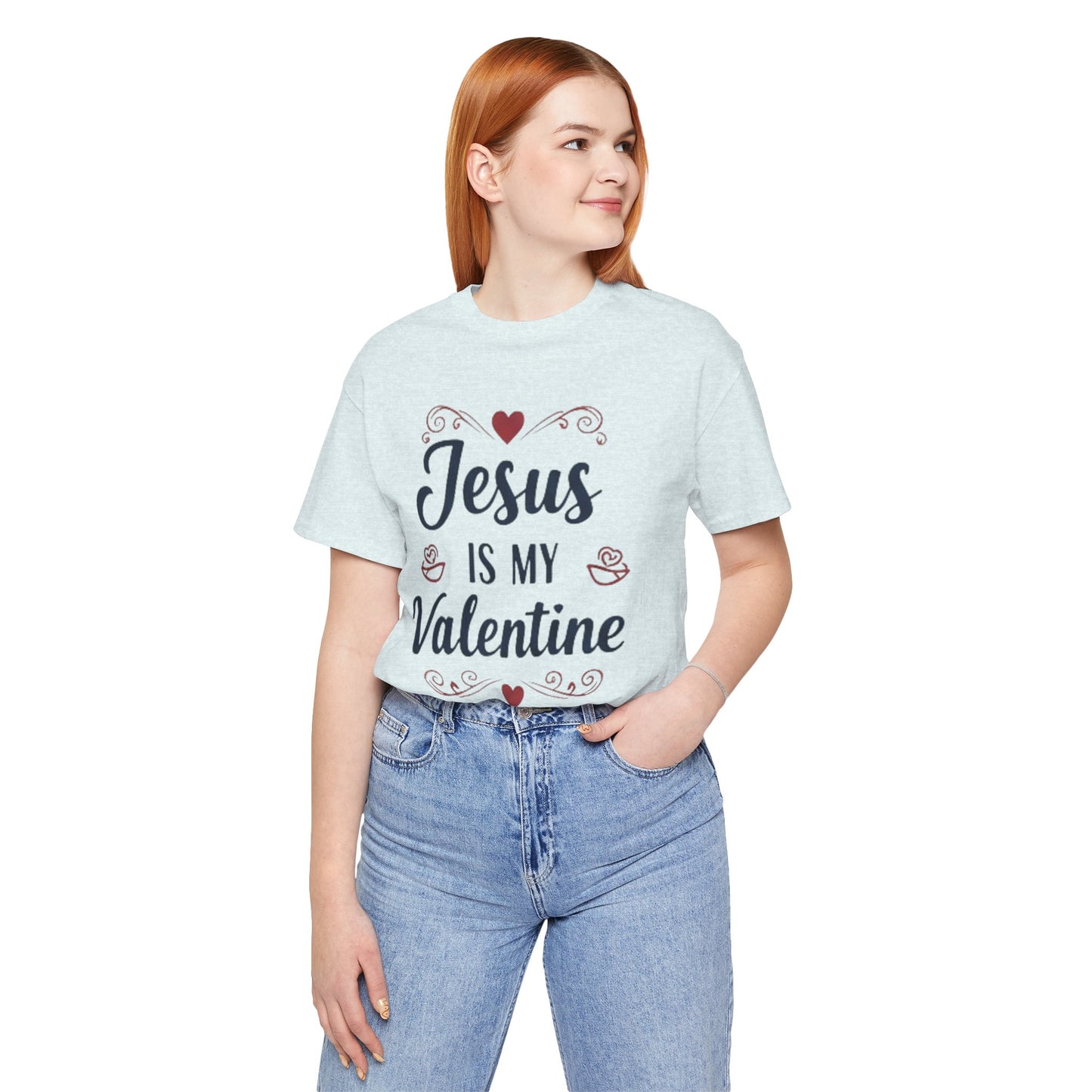 Jesus Is My Valentine T‑Shirt — Christian Valentine Tee