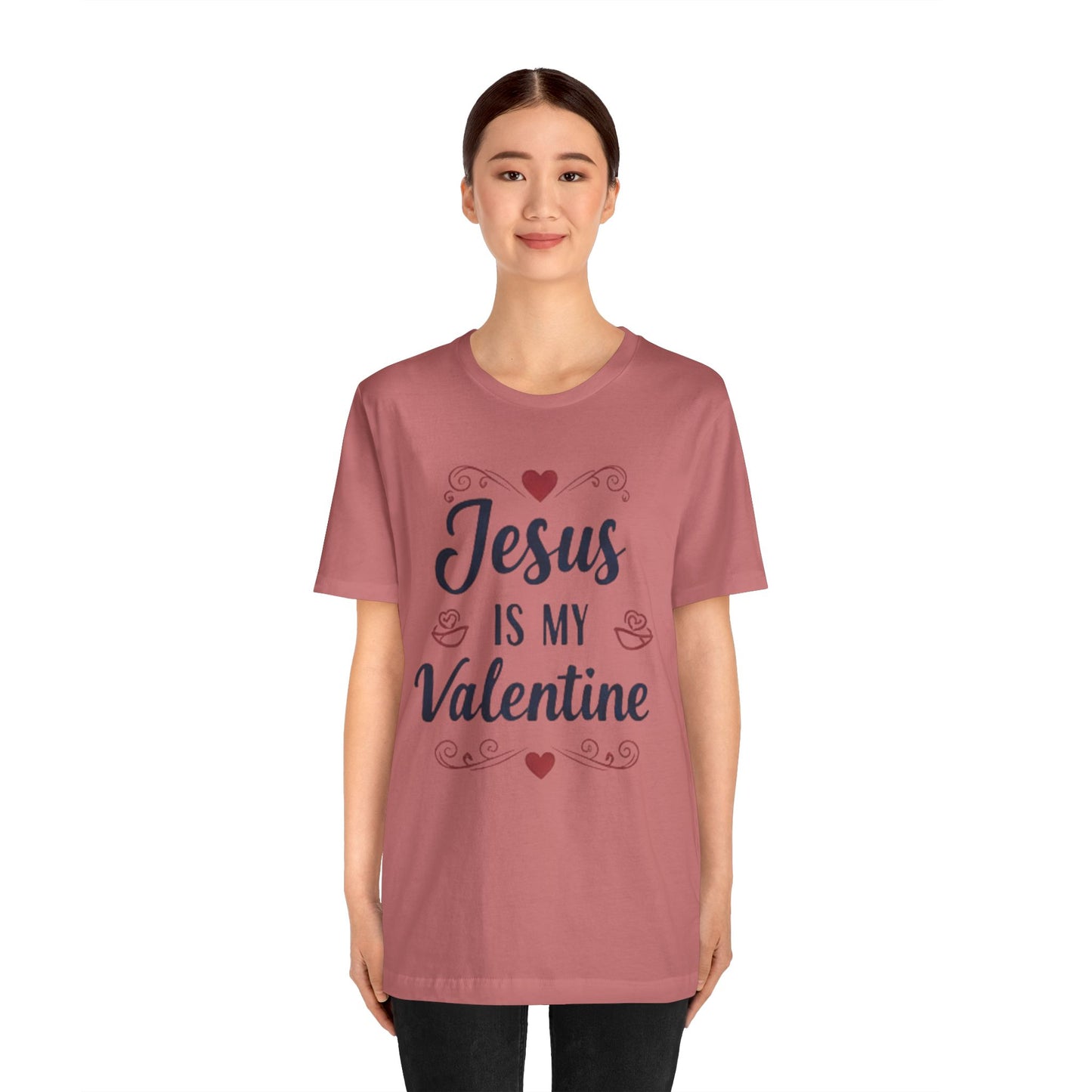 Jesus Is My Valentine T‑Shirt — Christian Valentine Tee