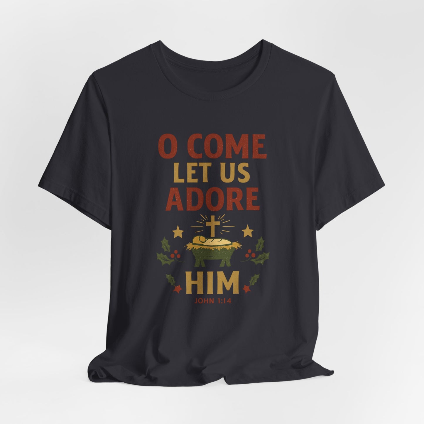 O Come Let Us Adore Him Christmas T-Shirt