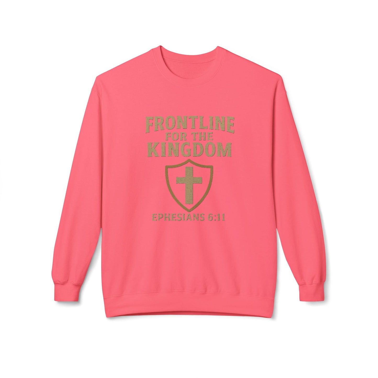 Fleece Sweatshirt - Bible Verse EPHESIANS 6:11 'FRONTLINE FOR THE KINGDOM'