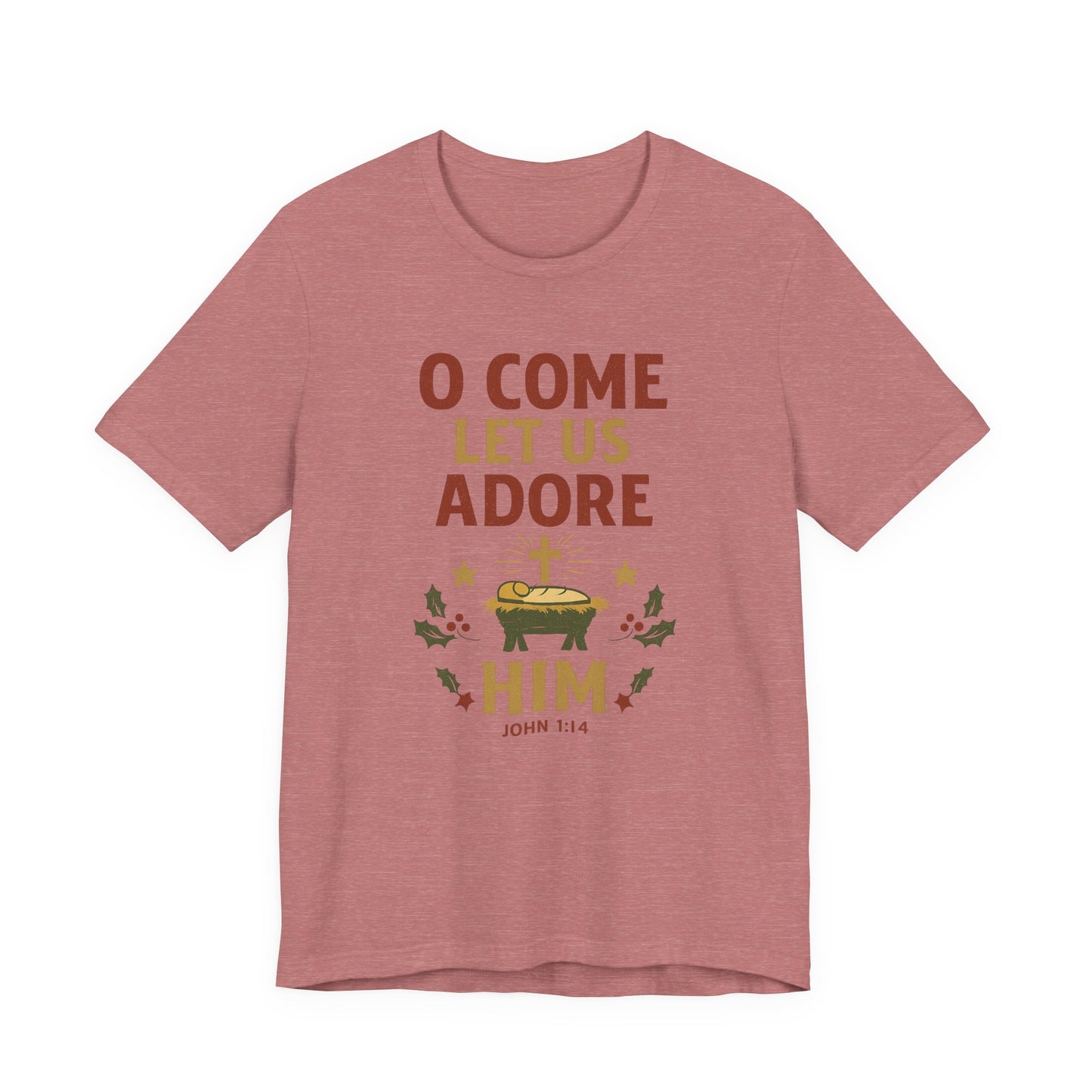 O Come Let Us Adore Him Christmas T-Shirt