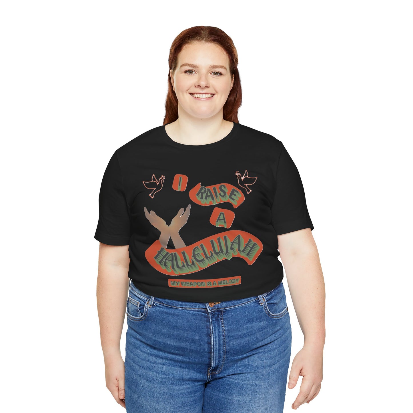 Unisex Jersey Short Sleeve Tee "I RAISE A HALLELUJAH"