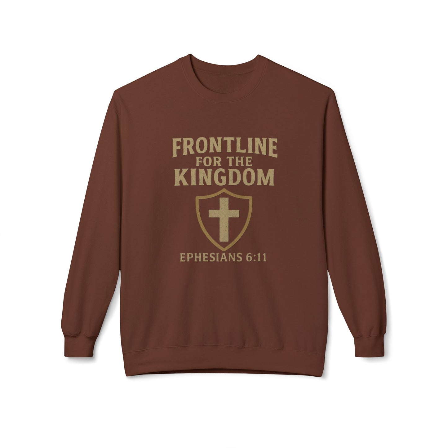 Fleece Sweatshirt - Bible Verse EPHESIANS 6:11 'FRONTLINE FOR THE KINGDOM'