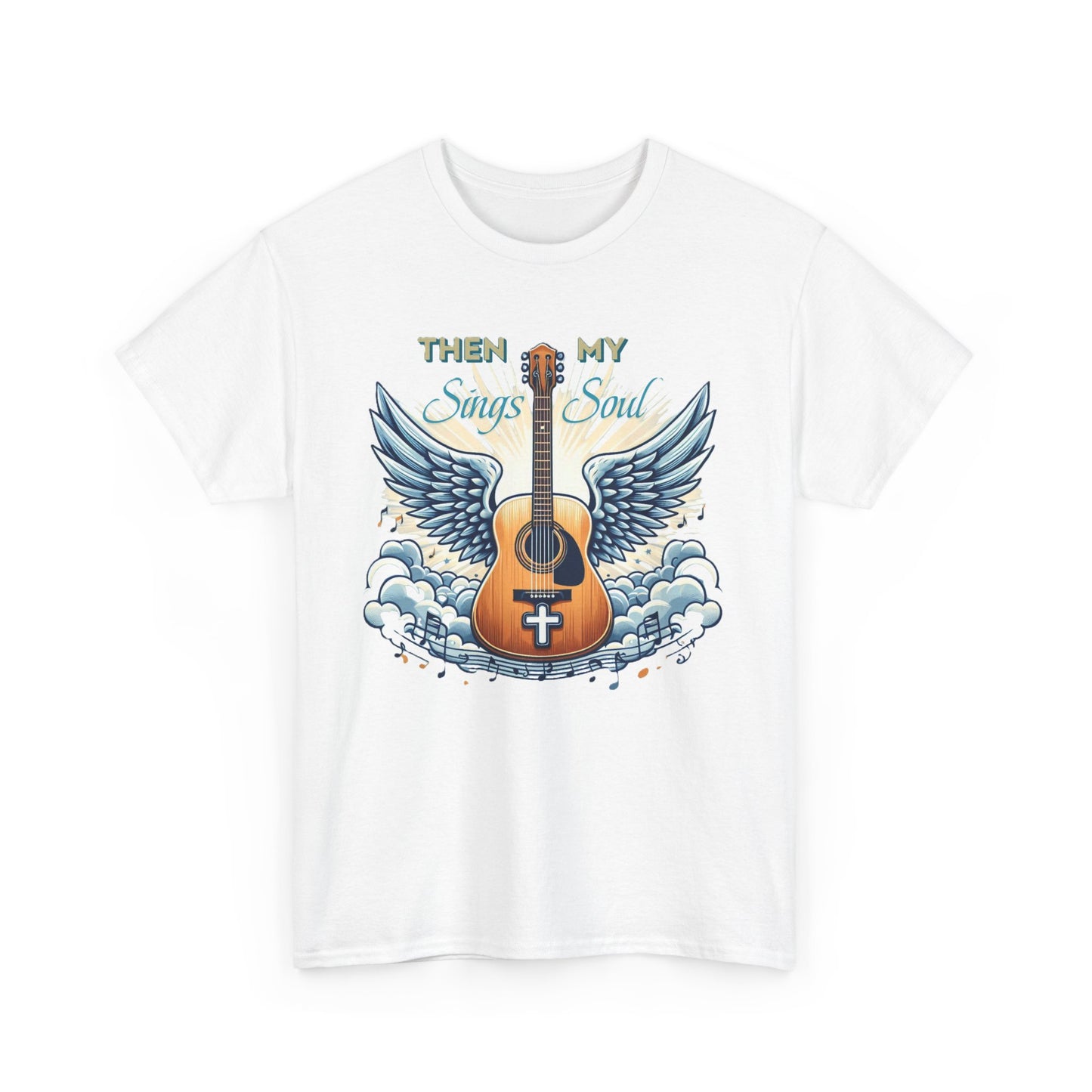 Unisex Heavy Cotton "THEN Sings MY Soul" Tee