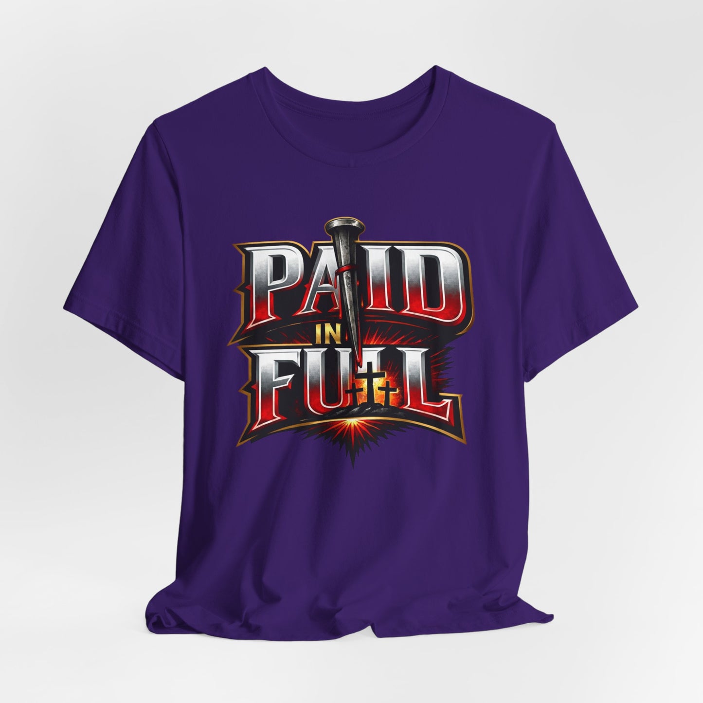 Paid In Full Christian Cross T-Shirt — Nail & Triple Cross Graphic