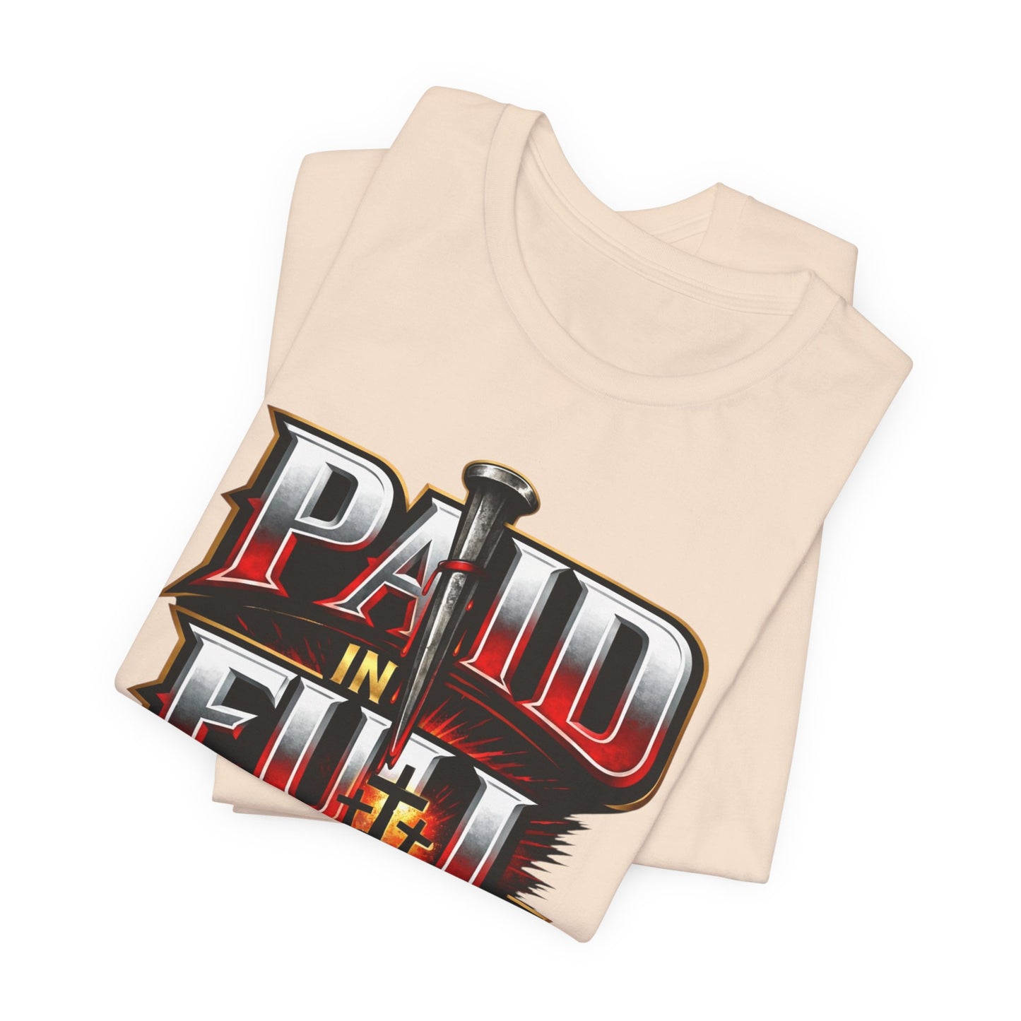 Paid In Full Christian Cross T-Shirt — Nail & Triple Cross Graphic