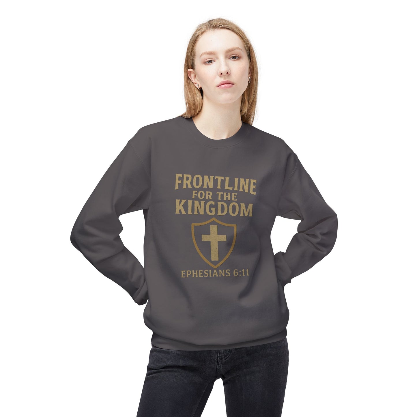 Fleece Sweatshirt - Bible Verse EPHESIANS 6:11 'FRONTLINE FOR THE KINGDOM'