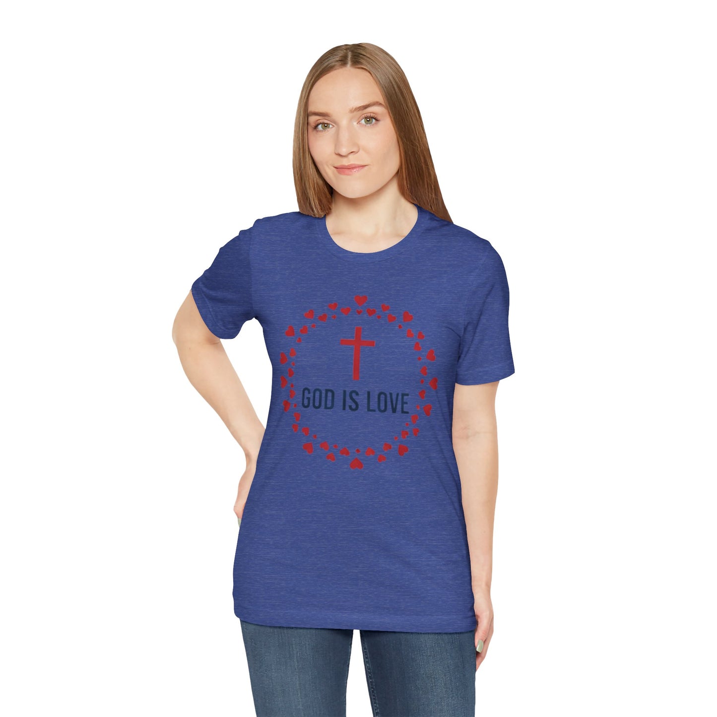 GOD IS LOVE Christian T‑Shirt — Inspirational Faith Tee