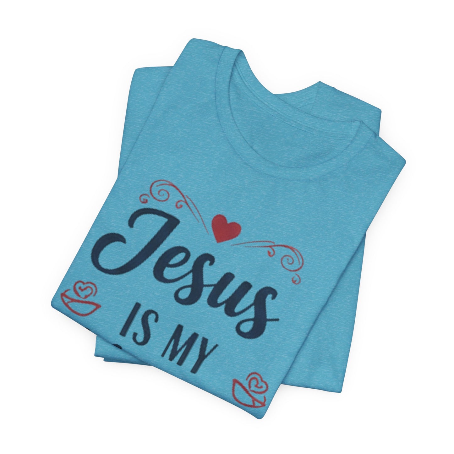 Jesus Is My Valentine T‑Shirt — Christian Valentine Tee