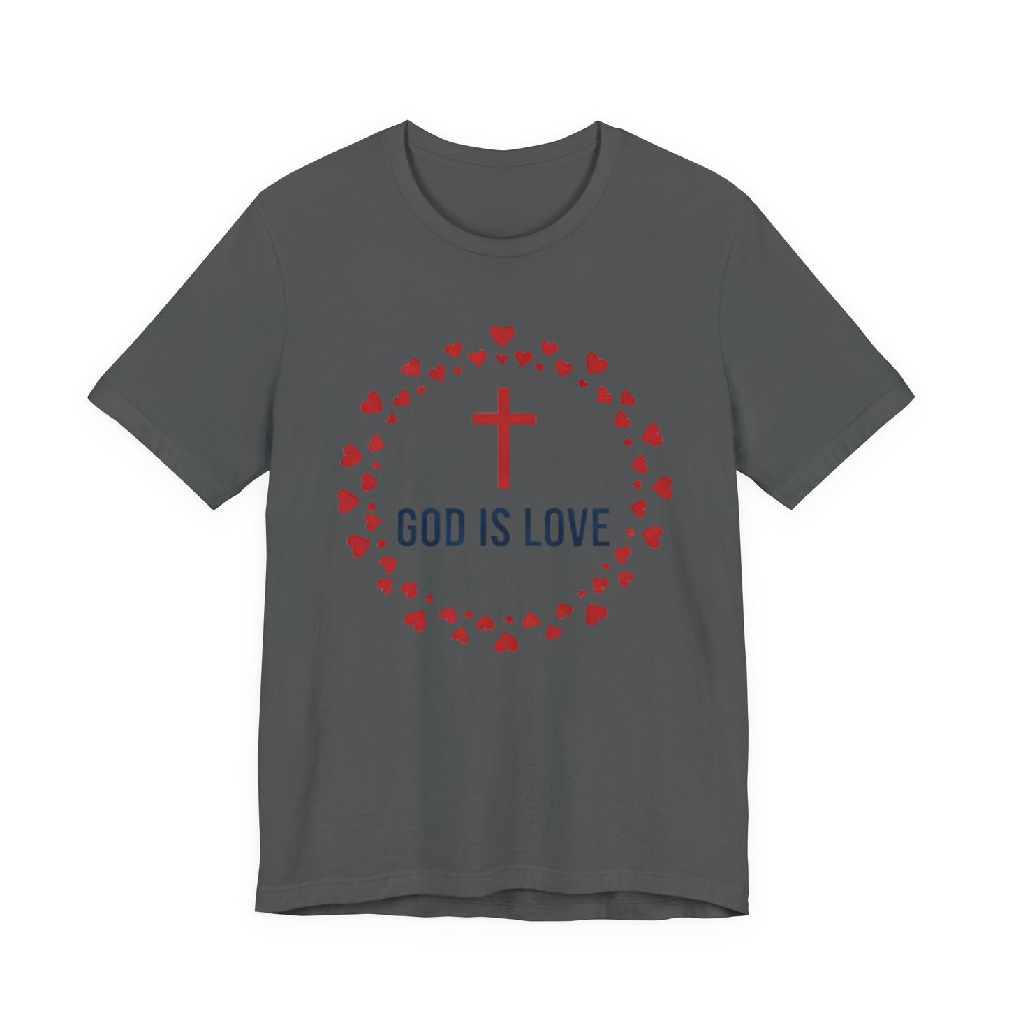 GOD IS LOVE Christian T‑Shirt — Inspirational Faith Tee