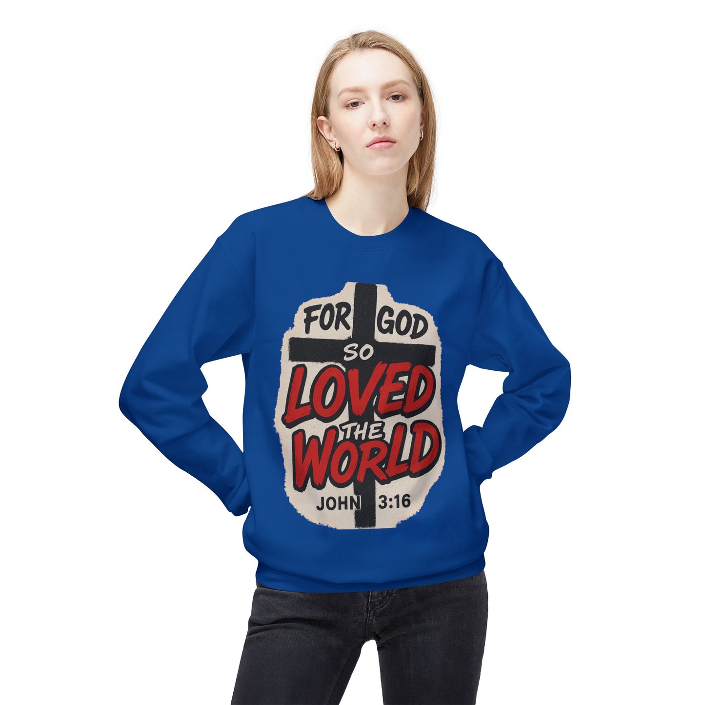 For God So Loved the World Sweatshirt — Christian Faith Crewneck