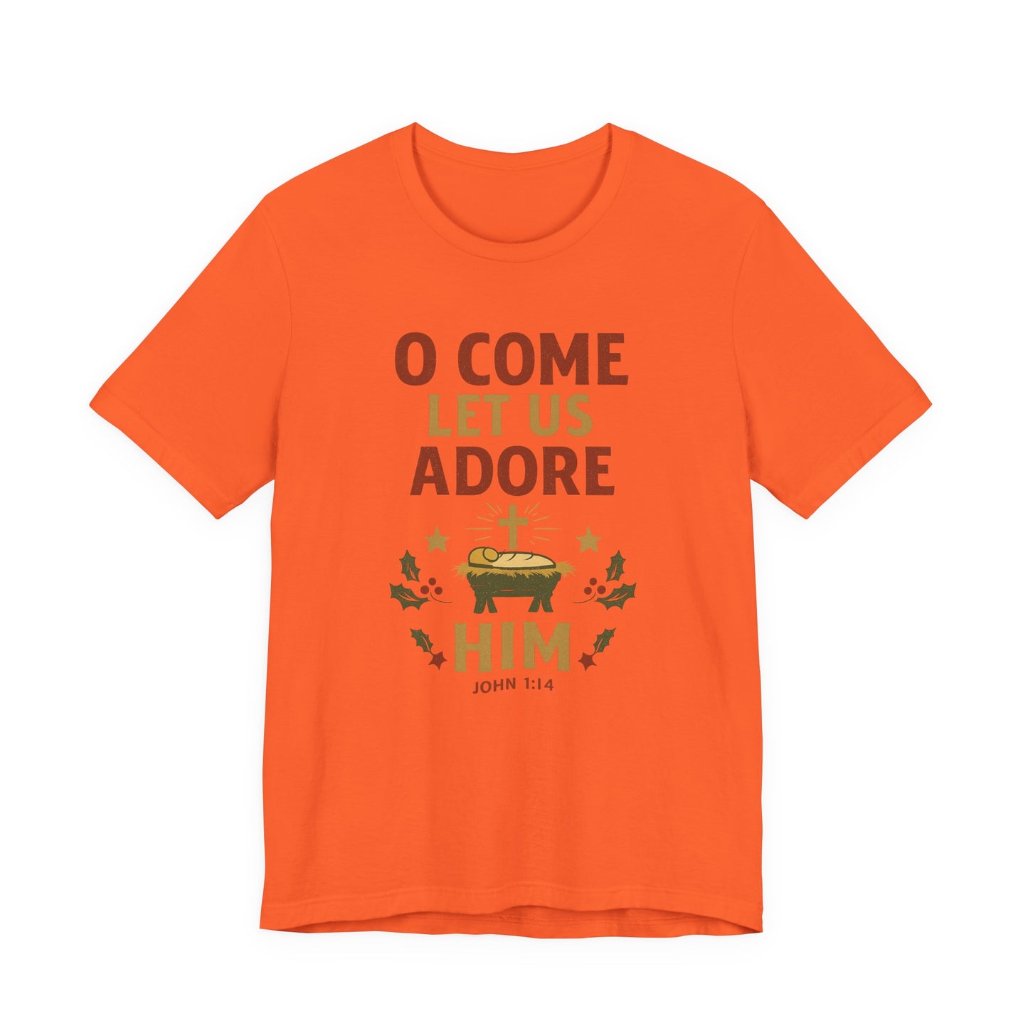 O Come Let Us Adore Him Christmas T-Shirt
