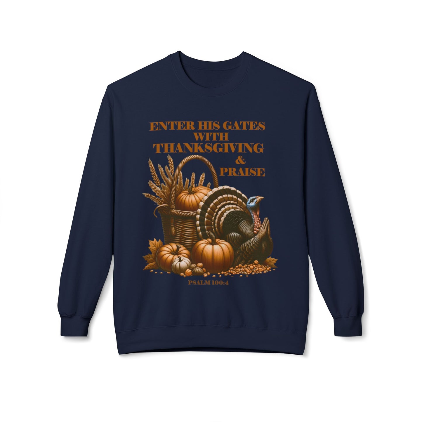 Christian Sweatshirt - Psalm 100:4 Thanksgiving and Praise