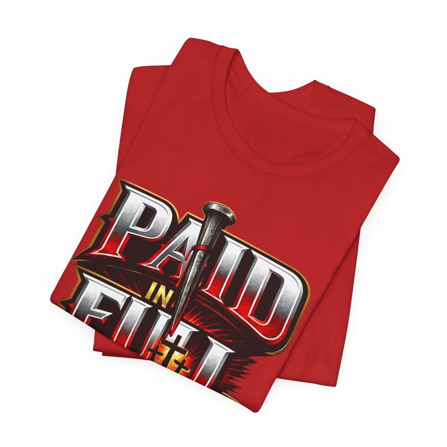 Paid In Full Christian Cross T-Shirt — Nail & Triple Cross Graphic