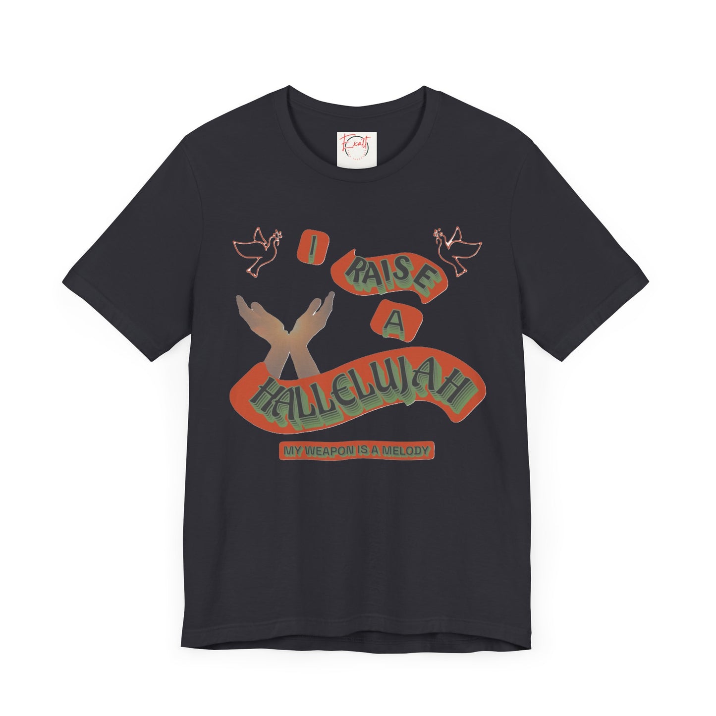 Unisex Jersey Short Sleeve Tee "I RAISE A HALLELUJAH"
