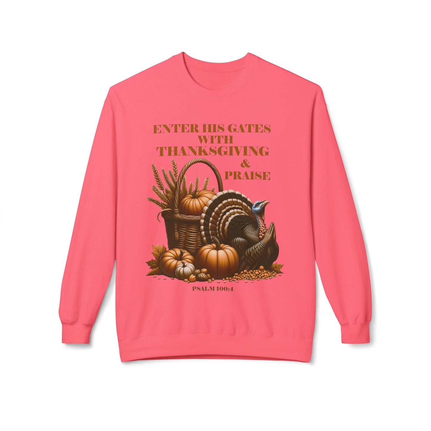 Christian Sweatshirt - Psalm 100:4 Thanksgiving and Praise