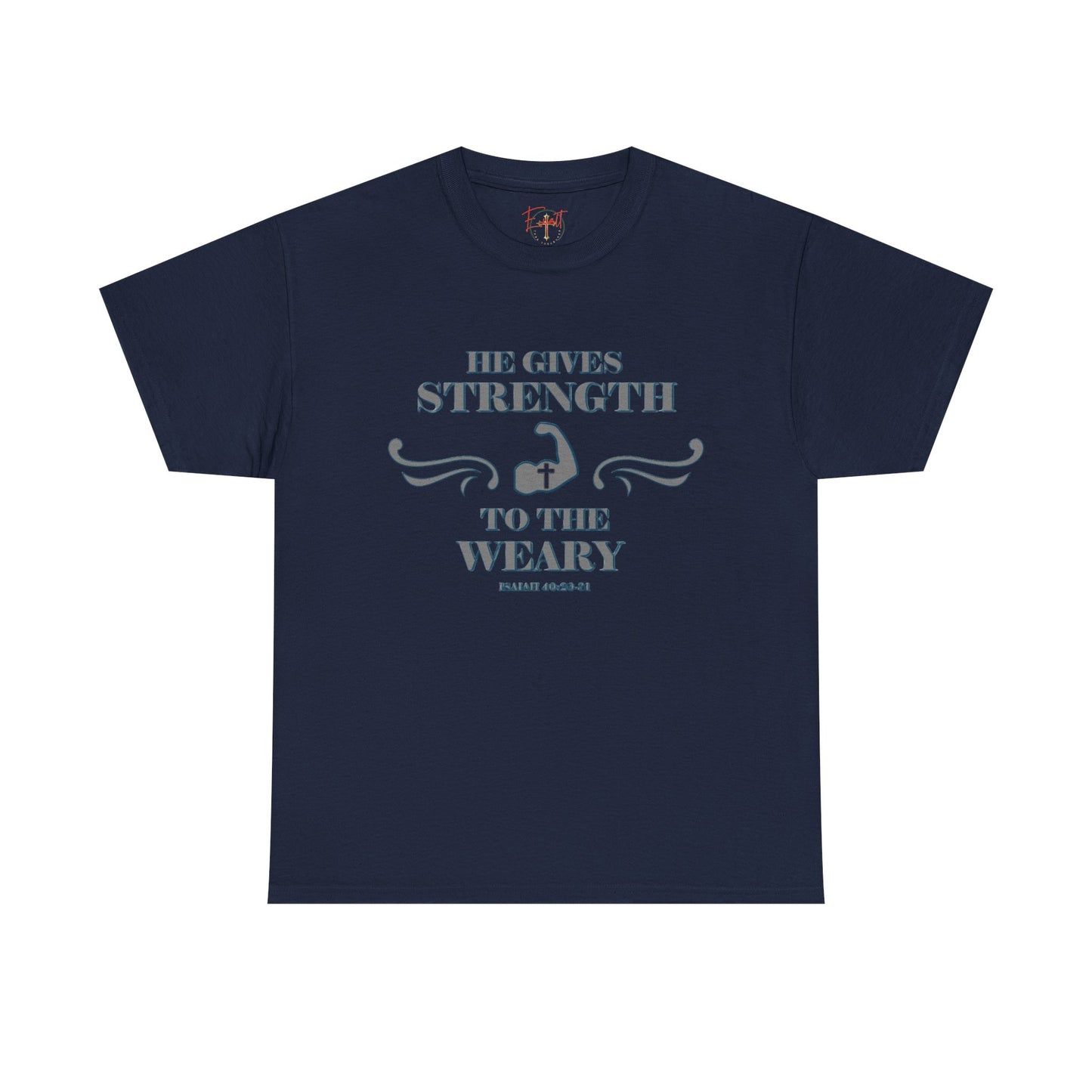 Christian Tee - Bible Verse Isaiah 40:29-31 'He gives Strength to the Weary'