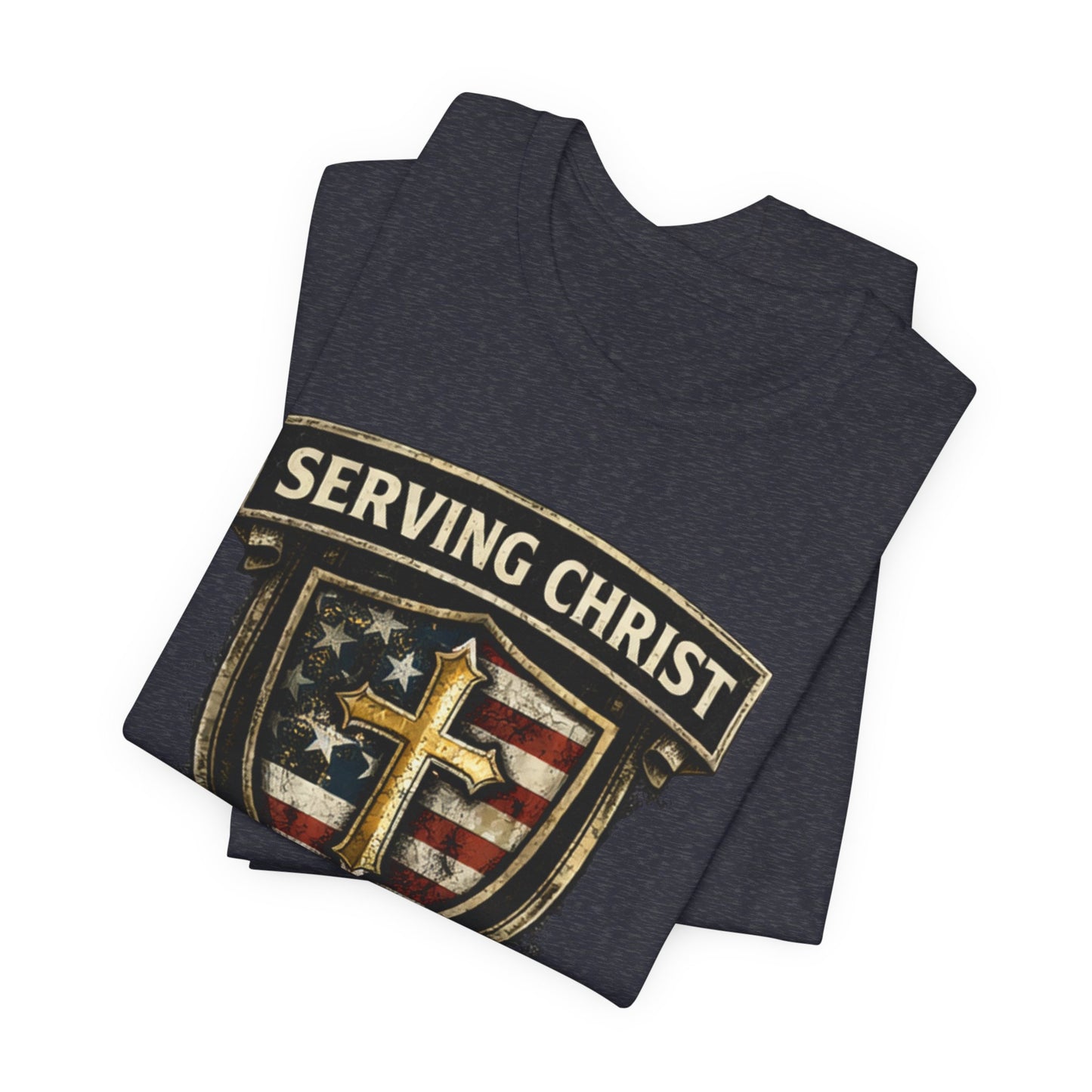 Serving Christ Proudly T-Shirt — Christian Faith Patriotic Tee