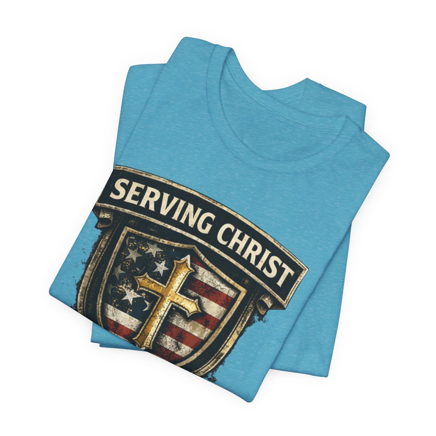 Serving Christ Proudly T-Shirt — Christian Faith Patriotic Tee